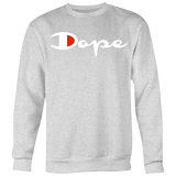 (DOPE Champ) Crewneck Sweatshirt