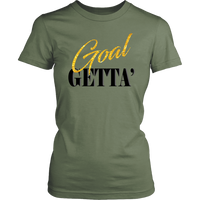 (Goal Getta)  Womens T-Shirt