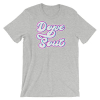 (Dope Soul II) Short-Sleeve Unisex T-Shirt
